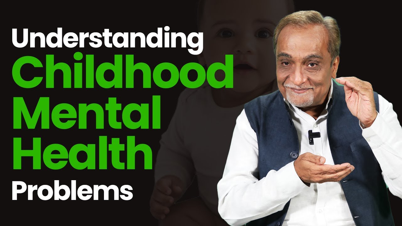 Mental Health A-Z: Dr Nimesh Desai Explains All About Childhood Mental Health